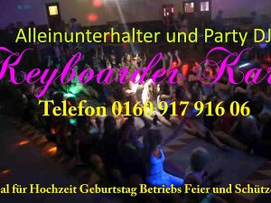 Karneval DJ und Live Musik sowie Schützenfest 100 % Super Stimmung
